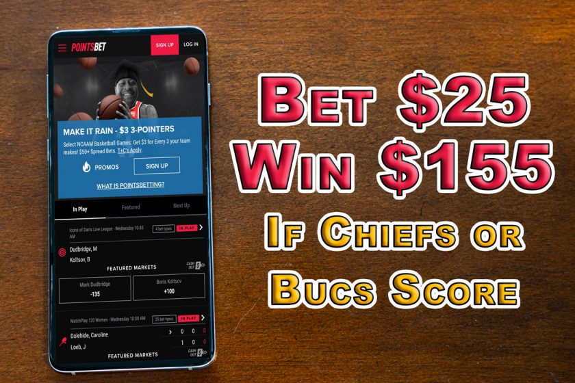 Bet $25 at PointsBet, Win $155 If Chiefs or Bucs Score In Super Bowl 55