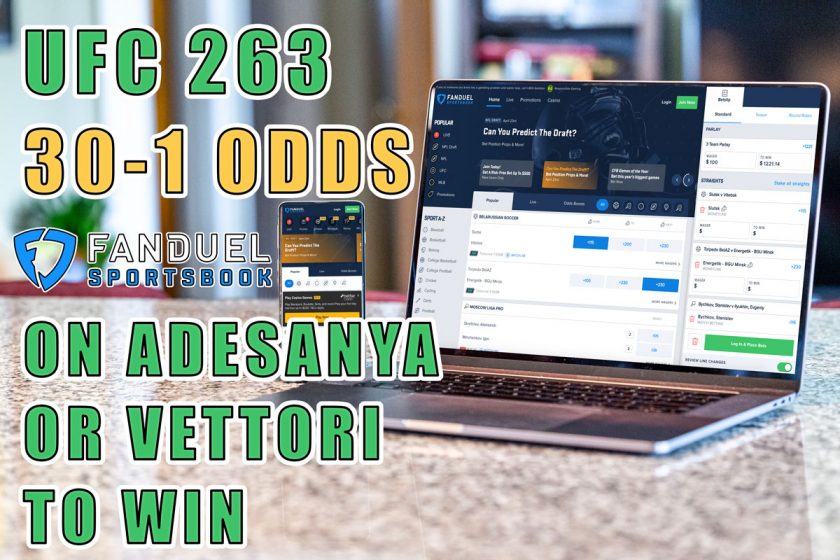 Get Crazy 30-1 Odds at FanDuel Sportsbook For UFC 263