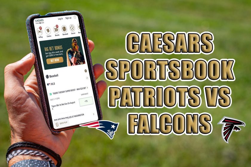 Caesars Sportsbook Promo Offers Awesome Patriots vs. Falcons Bonus