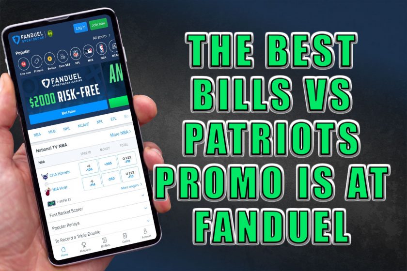 The Best Patriots vs. Bills Betting Promo Is at FanDuel Sportsbook
