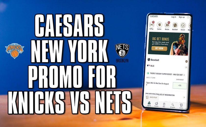 Get Best Caesars Sportsbook NY Promo for Knicks-Nets Tonight