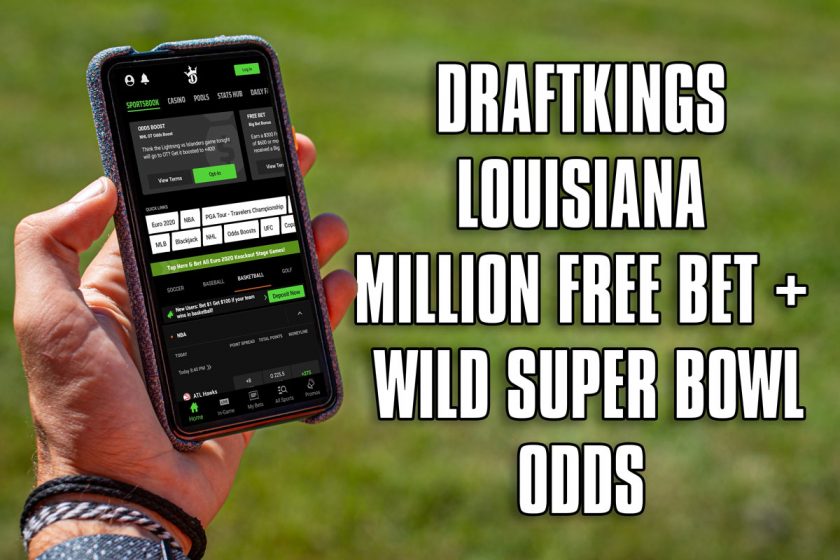 DraftKings Louisiana Has Shot at $1 Million Free Bet, Wild Super Bowl Odds