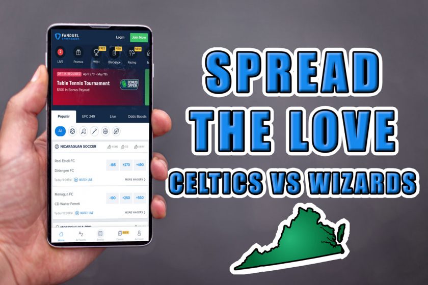 Spread the Love with FanDuel Virginia Sportsbook for CelticsWizards