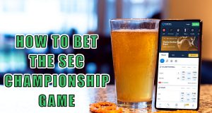 How to Bet the SEC Championship