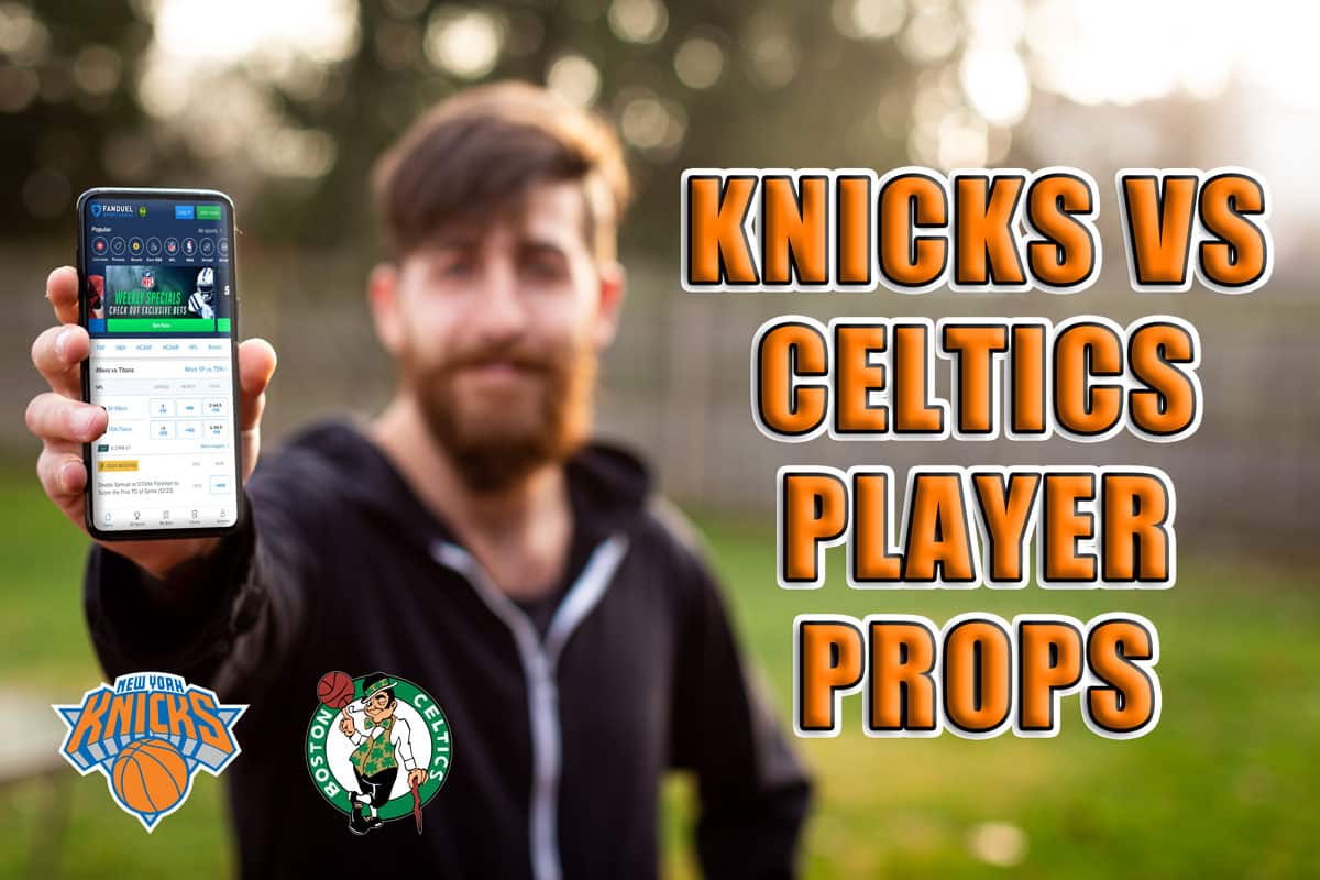knicks celtics player props