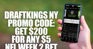 DraftKings NY Promo Code: Get $200 For Any $5 NFL Week 2 Bet