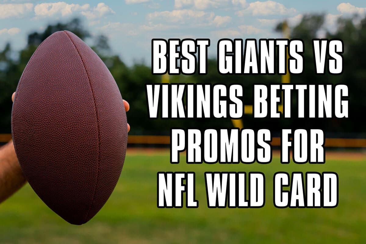 The 4 Best Giants-Vikings Betting Promos for NFL Wild Card Sunday