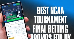 ncaa tournament final betting promos for ny