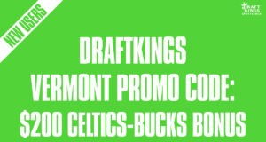 DraftKings Vermont Promo Code
